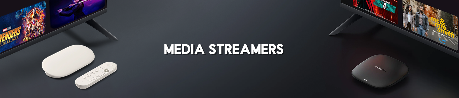 Media Streamers
